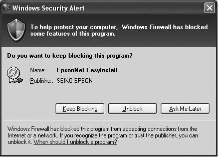 If the following dialog box appears, make sure the publisher is SEIKO EPSON, and then click Unblock.