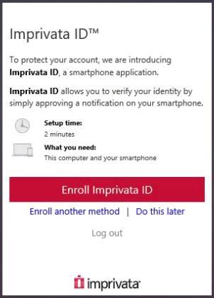 You will then be launched into the enrollment for the new Imprivata ID.