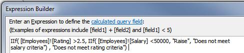 [Salary] <50000, «truepart», «falsepart»), «falsepart») 45 Expression Builder IIf( Test [Employees]![Rating] >2.