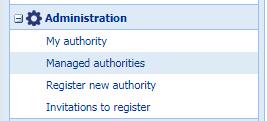 1. Click the Administratin menu ptin n the left, then Managed authrities: Registering / setting up new authrities 2.