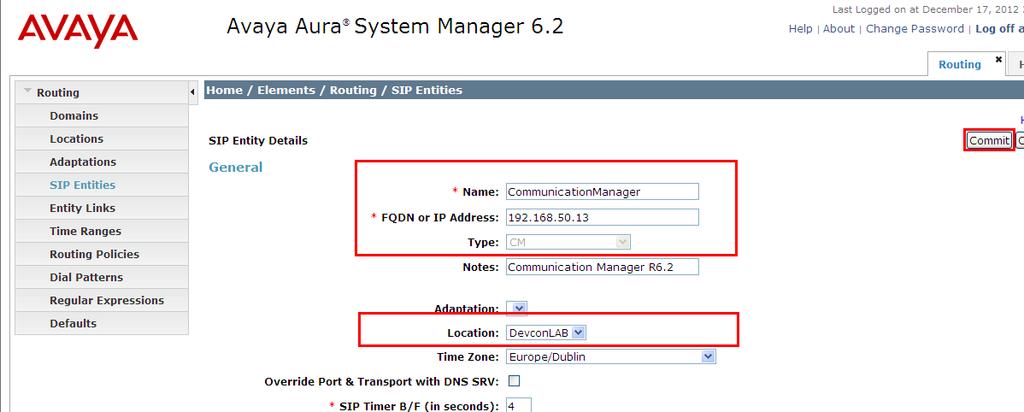 6.5 Configure Avaya Aura Communication Manager Entity Click Home Elements Routing SIP Entities New assign an identifying Name, the FQDN