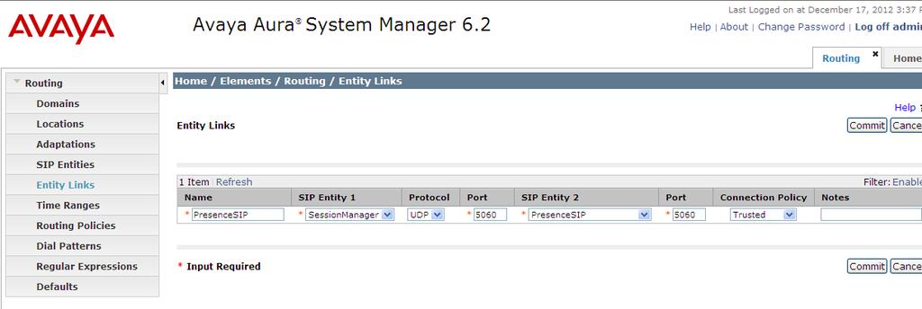 1 Administer SIP Entity Link from Avaya Aura Session Manager to Avaya Aura Communication Manager Click on Home Elements Routing Entity Links New assign an identifying Name choose the entity assigned