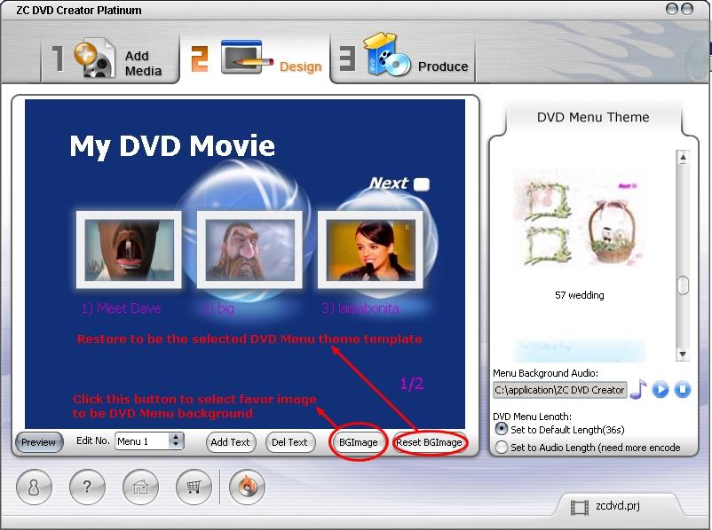 How to change DVD Menu background image There are about 70 DVD Menu theme templates built-in ZC DVD Creator Platinum to be selected.