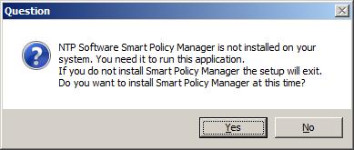 3. When prompted to install NTP Software Smart Policy Manager, click the Yes button. 4.
