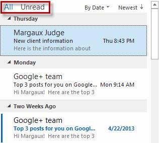 More Features of the Outlook Interface Newer versions of Outlook introduced some new features to the interface: You can quickly view all or only unread messages in your message list.