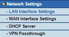 8.6. Network Settings Click Wired Network Settings and the extended navigation menu is shown as follows: Click a submenu to perform specific parameter configurations. 8.6.1.