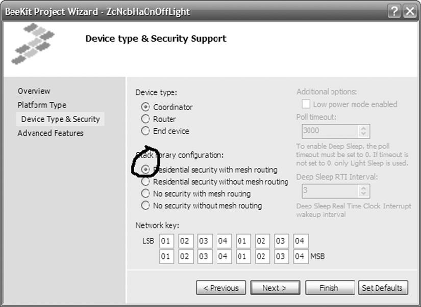 ZigBee Applications 203 When creating new projects in BeeKit, be sure to enable security in the BeeKit Project Wizard as seen in Figure 4.29.