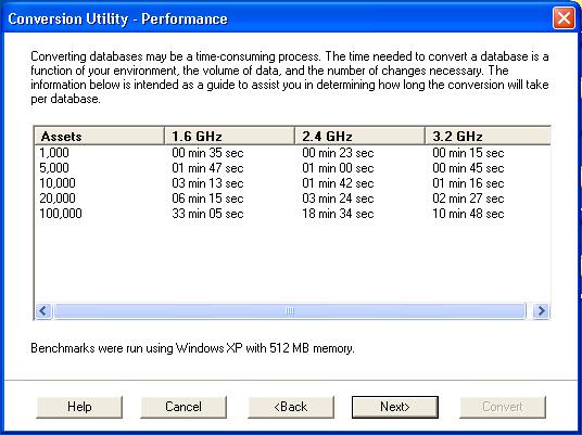 Installing : Upgrading from a Prior Version Step 3: Converting Your Data 3 8. Review the Conversion Utility Performance dialog to estimate how long the database conversion will take. 9.