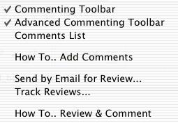 Commenting Acrobat 8 & 9 have significantly improved their commenting features (formerly called Annotations).