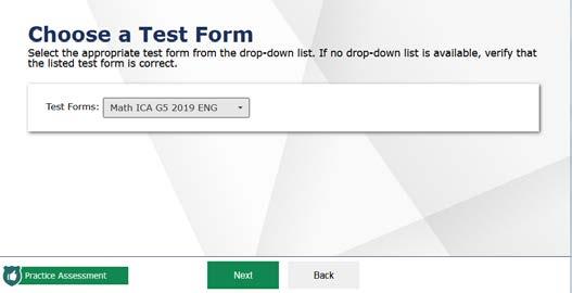 Accessing Tests Step 2 Choosing a Test Form The Choose a Test Form page displays one or more test forms, as well as the session ID that automatically generates after you select a test (see Figure