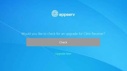 Upgrading an existing Citrix Receiver installation: If you receive the following prompt Click on Check to check for a newer version of the Citrix Receiver application.