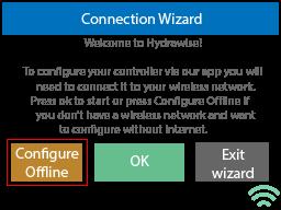 STEP 7 NOTE: To get your controller back in online mode, follow the above steps, enable Wi-Fi, reconnect to your SSID (Wi-Fi connection), and let the controller synchronize with your online Hydrawise