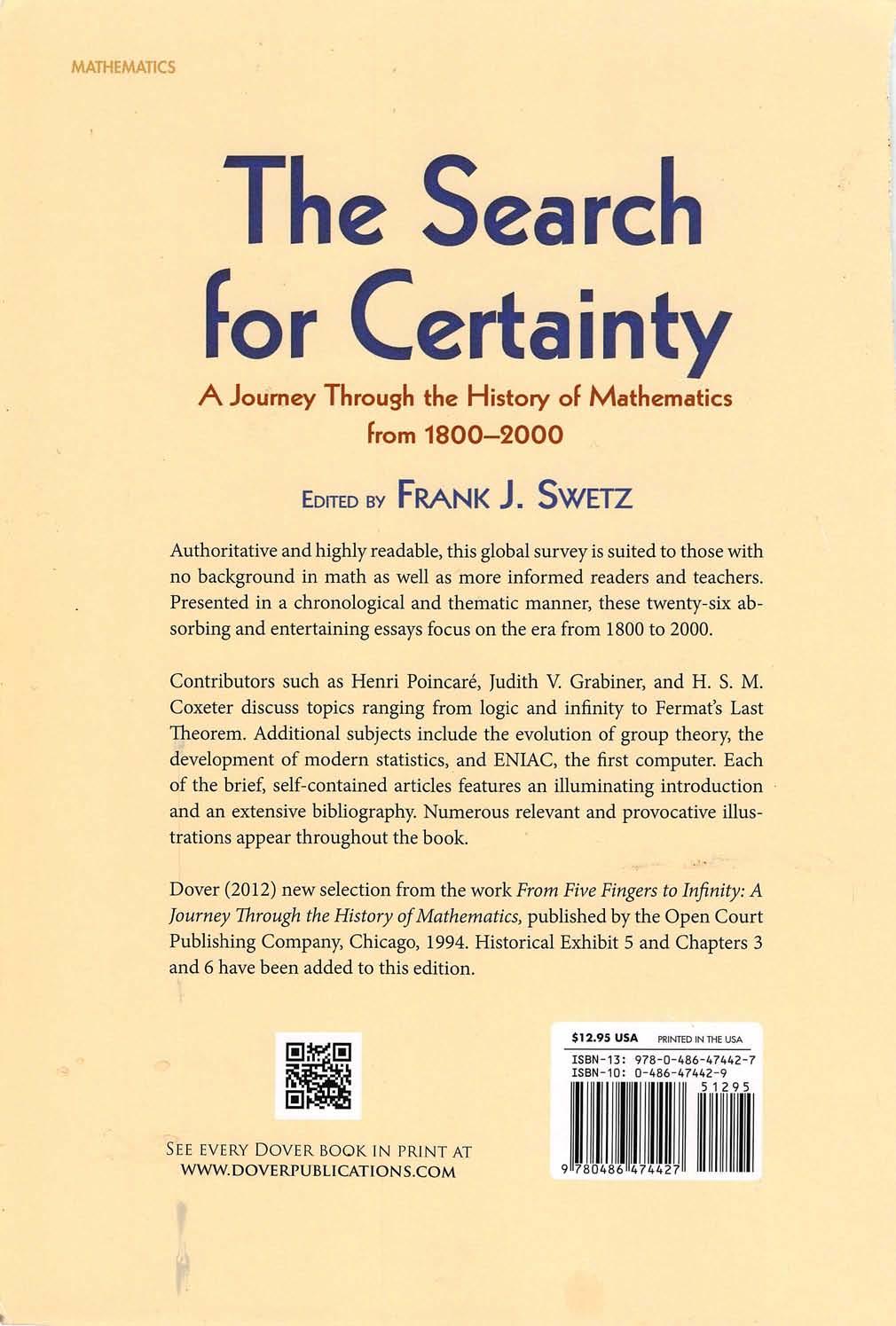 MATHEMATICS The Search for Certainty A Journey Through the History of Mathematics from 1800-2000 Edited by Frank J.