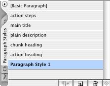 paragraph styles Paragraph and Character Styles Paragraph Styles allow you to save all of the parameters of custom paragraph settings.