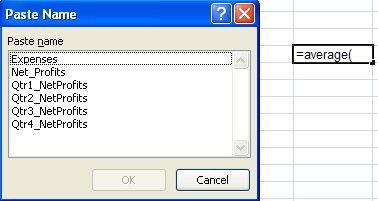 Using Range Names 4. You can either choose a name from the list, OR 1. Click on Paste Names and select the name you want from the list in the Paste Names dialog box. 2.