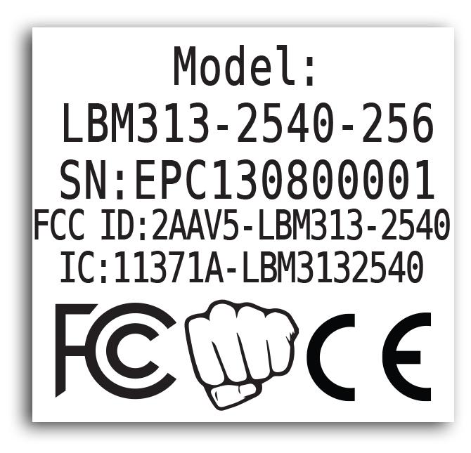 9 Certifications 9.1 ID Numbers FCC ID: 2AAV5-LBM313-2540 IC ID: 11371A-LBM3132540 CE: Certified to comply against the following Standards; EN 301 489-17 V2.2.1 (2012-09) EN 301 489-1 V1.9.2 (2011-09) EN 300 328 V 1.