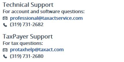 I need help / I have questions. Where can I find answers? TaxAct s dedicated Professional Support Team is here for you every step of the way.