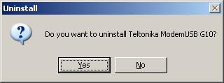 to Start Programs Teltonika ModemUSB G10 Uninstall. A uninstall window will appear.