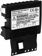 Options and Accessories Relay Output Module Relay Output internal drive mounted module for use on the AF-650GP and AF-600FP drives. Module adds (3) Form C relay outputs to the drive.