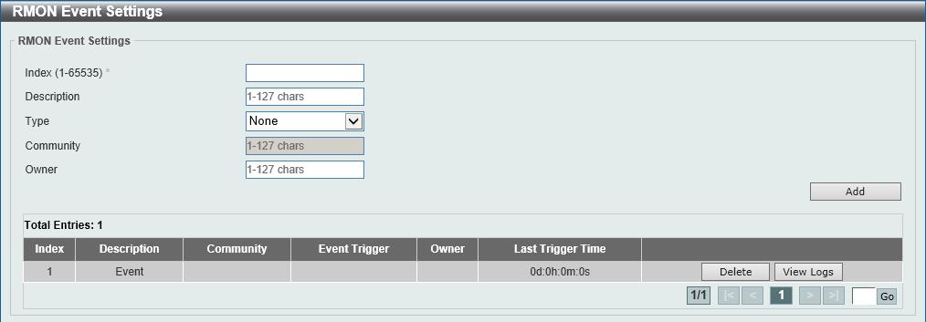 Enter a page number and click the Go button to navigate to a specific page when multiple pages exist. RMON Event Settings This window is used to display and configure event entries.