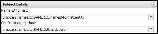 Example: urn:oasis:names:tc:saml:2.0:nameid-format:entity b. Select the SAML confirmation method identifier from the Confirmation method drop-down list. Example: urn:oasis:names:tc:saml:2.