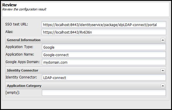 3.7 Review the Google Cloud Connector Configuration On the Review step, you can view the application type, application name, and the Identity Connector.