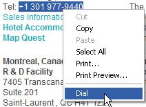 Dial from Web Page (Internet Edition) To dial from a webpage: Select a phone number. Highlight and right-click the number.