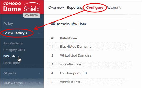 5.3 Manage Domain Blacklist and Whitelist Black and white lists let you block or allow specific domains. Black/white lists are often used to create exceptions to security/category rules.