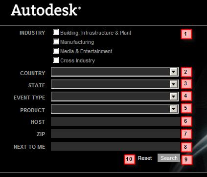 Searching for Events (Updated) Autodesk super Users determine which search fields are available, by region. Visitors to the Event Platform can use these search fields, to filter the event results. 1.