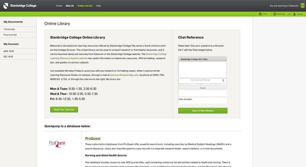 Online Library Overview The Stanbridge College Online Library is a learning resource where you can chat with a librarian, connect with the Stanbridge College librarian and access a variety of