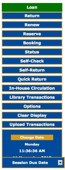 Circulation Features Circulation side menu Contains options for conducting transactions, configuring the