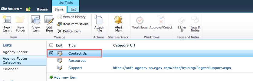 Locate the 'Lists' section in the center of the page Select "Agency Footer Categories" list Select the item you want to edit