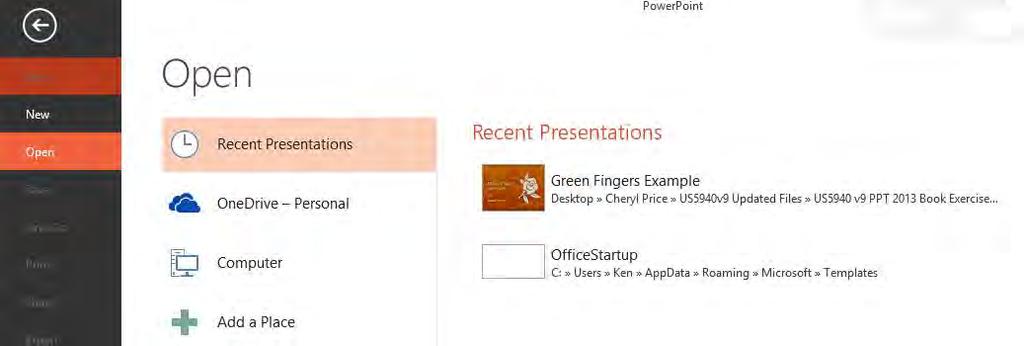 Opening an Existing Presentation EXERCISE 2 1 Click on at the left side of the sceen.