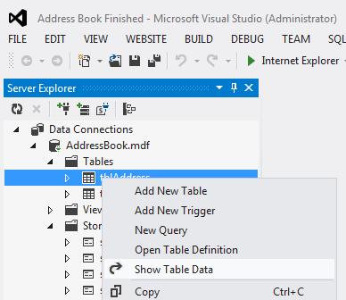 Expand the tables section and right click on the table tbladdress selecting show table data... You should see the data stored in the table... Try adding an extra record.