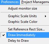 Chapter 3 Activating instant drawing Click on PREFERENCES DRAW IMMEDIATELY in the main menu.