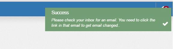 Changes to email address will trigger an email to