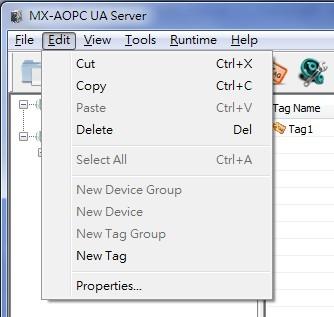 Configuration Console Edit Use the Edit menu to edit settings of devices and tags. Cut: Cut a tag group or selected tags. Copy: Copy a tag group or selected tags.