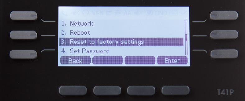 Enter the administrator password and the OK soft key to confirm To reset the phone to factory settings: 1. From Advanced Settings, scroll to Reset & Reboot and press OK 2.