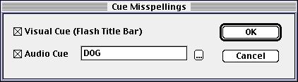 Write:OutLoud Click to check or uncheck cueing options File name of sound selected for audio cue Cue Misspelling Change the settings for misspelling cues.