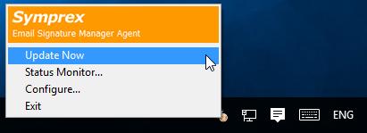 Deployment 3 The Agent menu is available by right-clicking the Agent icon in the Windows system