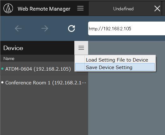 Using Web Remote Manager Operations available on the main menu Operations available on the device list menu screen When a device is connected to the network, the setting file that was created in