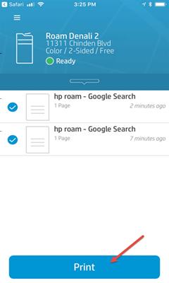 7. Wait for the HP Roam app to discover available printers. 8. Select the printer.