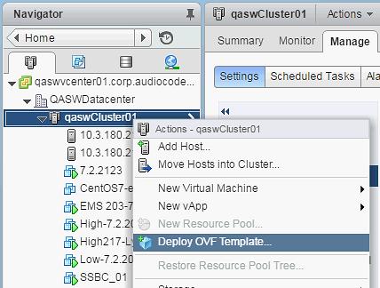 IOM Manual 7. Installing the OC on Virtual Server Platform Figure 7-3: Deploy OVF Template Option 4. In the Navigator, select the cluster and from the right-click menu, choose Deploy OVF Template.