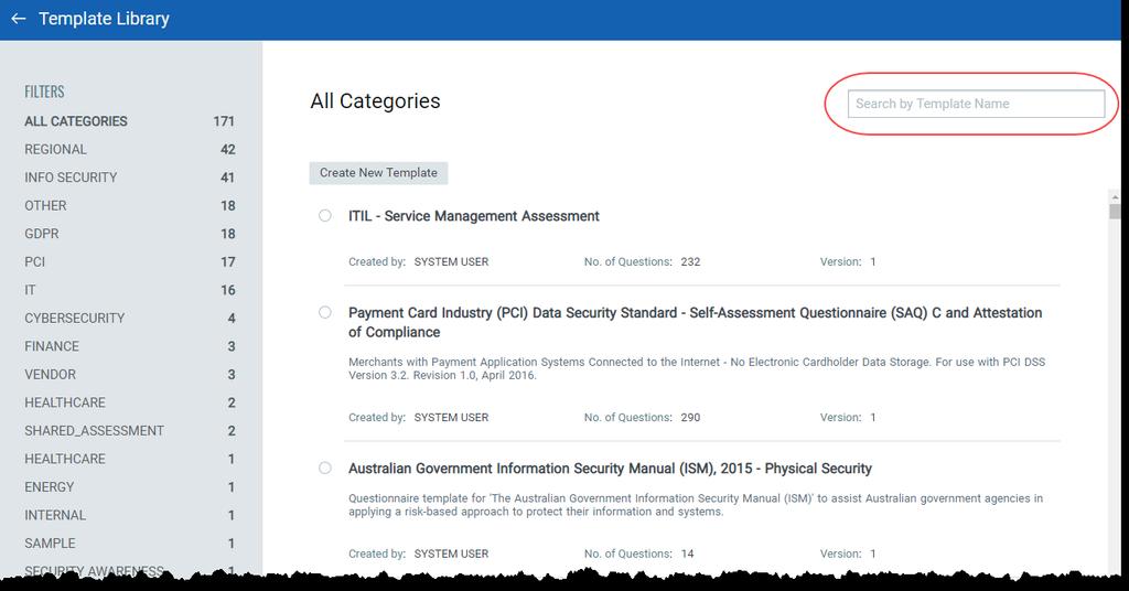 Security Assessment Questionnaire New Search Option for Template Selection You can now easily search for specific templates while creating or editing