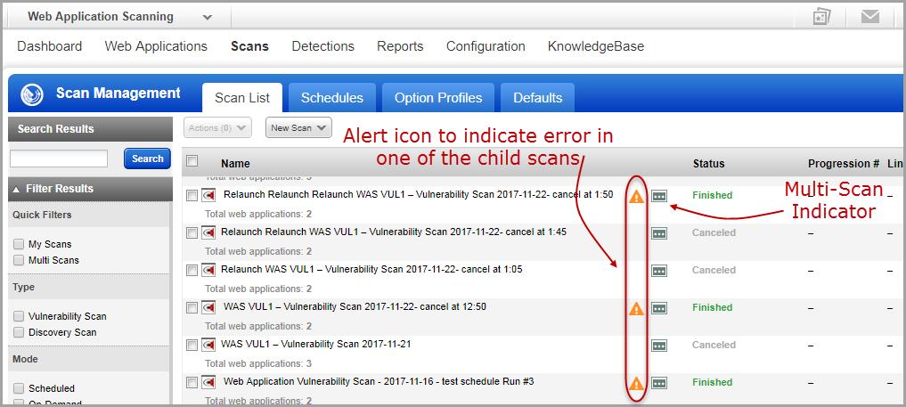 Web Application Scanning Alert Conditions Revised For Multi-Scan We now display alert icon for the condition where one or more scans within a multi-scan ends The icon next to scan status to indicate