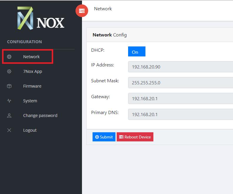 Configure Network Perform the following steps to configure 7NOX for Network: 1. Login to your account. 2. Select Network in the left-menu, as shown in the following image: 3.