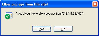 Click on the Pop-Up warning on the Internet Explorer Window to access the Pop-Ups drop down menu 2. Select Always Allow Pop-ups from This Site 3.