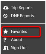 Step 2: Taking the time to set Favorites will allow you to enter and send trip reports quickly.