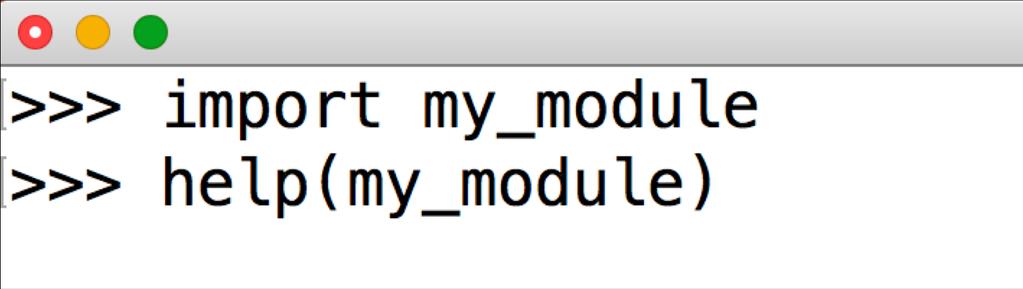 What does the docstring do? Module Text Python Command Shell # my_module.