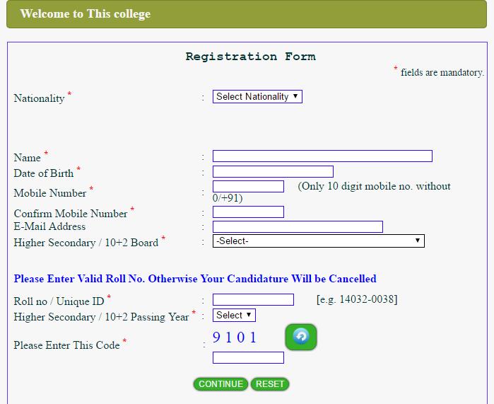 Registration Nationality Name Date of Birth Own correct mobile number Write the mobile number again Write the e-mail ID Name of board of H.S. Roll Number of H.S. Year of passing H.